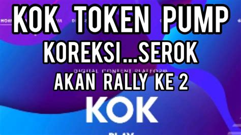 KOK TOKEN PUMP BALIK KOREKSI SEROK AKAN KEMBALI PUMP YouTube