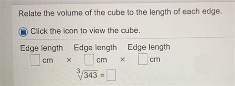 Solved Relate The Volume Of The Cube To The Length Of Each Chegg