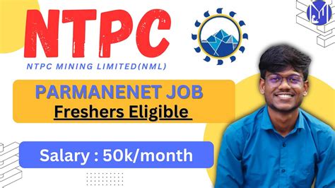 Ntpc Mining Limited Recruitment Jobs For Freshers Youtube