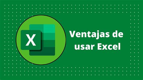 Ventajas De Utilizar Excel 📊📈🖱 Youtube