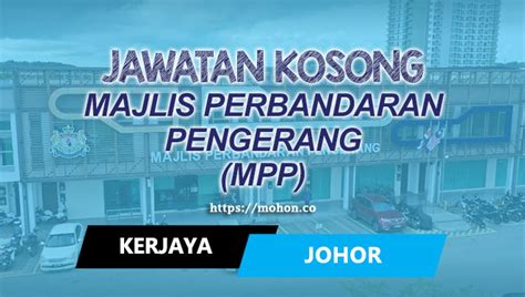 Jawatan Kosong Terkini Majlis Perbandaran Pengerang Mpp