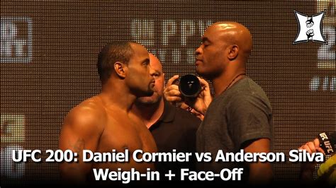 Ufc 200 Light Heavyweight Champ Daniel Cormier Vs Anderson Silva Weigh In Face Off Hd Youtube