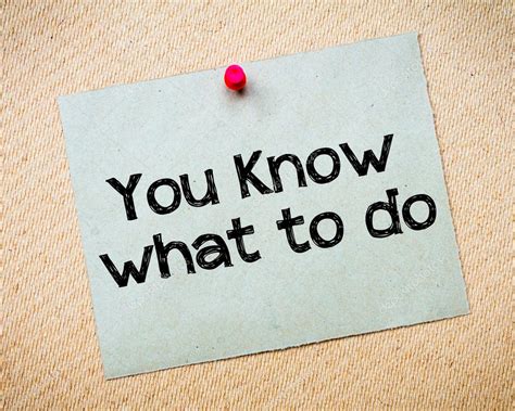 how to know what to do