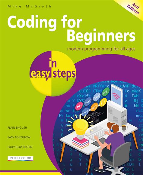 Coding For Beginners In Easy Steps Nd Edition In Easy Steps