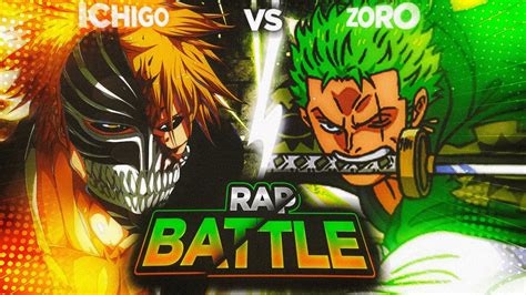 ZORO VS ICHIGO RAP BATLLE YouTube