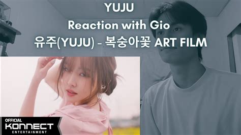 Yuju Gfriend Reaction With Gio Yuju Art Film Youtube