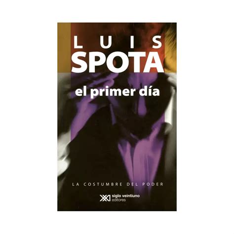 Libro El Primer Dia Siglo Xxi Editores Argentina