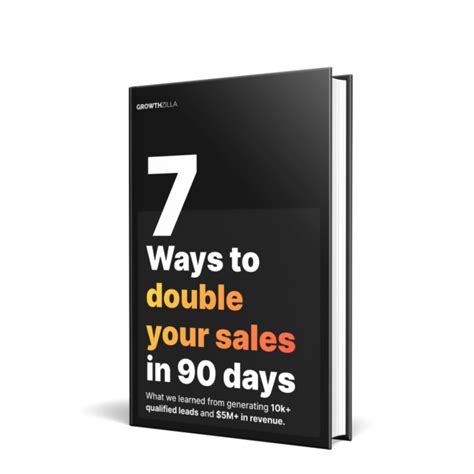 7 Ways To Double Your Sales In 90 Days Growthzilla