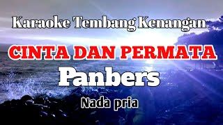 Cinta Dan Permata Panbers Karaoke Nada Pria Lirik Chords Chordify