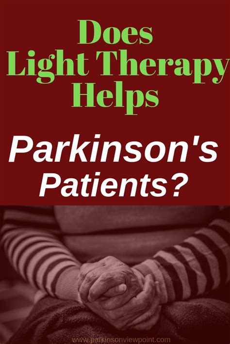 Light Therapy For Parkinson S Disease Artofit