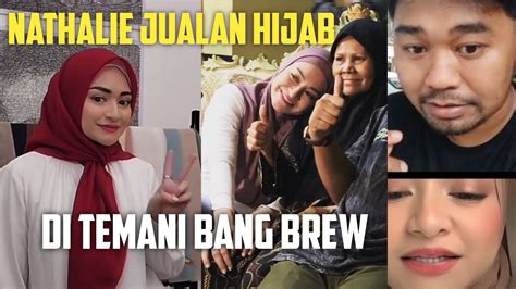 Nathalie Jualan Hijab Di Temani Bang Brew Dan Kasih Hadiah Utk Bu Eni