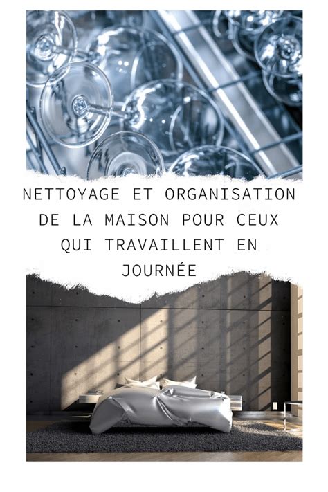 Nettoyage et organisation de la maison pour ceux qui travaillent en journée