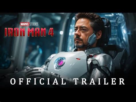 IRONMAN 4 OFFiCIAL TRAILER Robert Downey YouTube