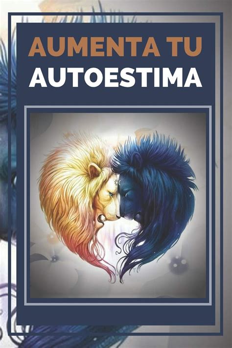 Buy Aumenta Tu Autoestima T Cnicas Poderosas Para Tener Una Alta