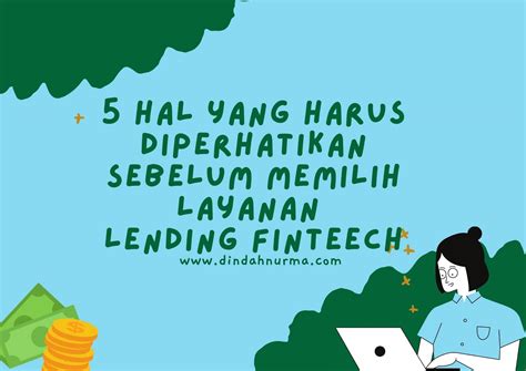 3 Hal Yang Harus Diperhatikan Sebelum Memilih Layanan Lending Fintech