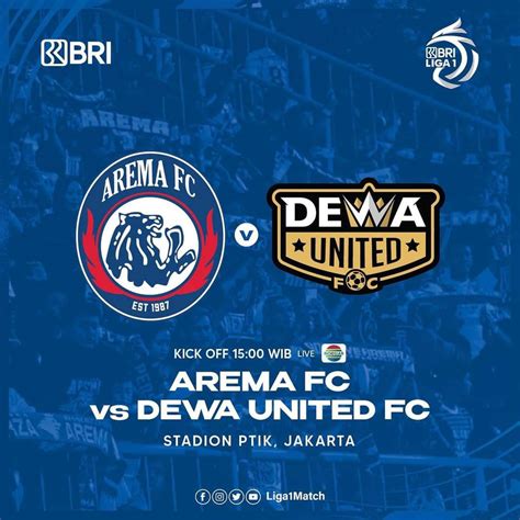 Prediksi Jadwal Dan Live Streaming Arema FC Vs Dewa United Di Liga 1