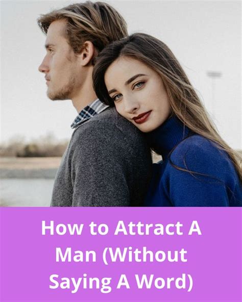 How To Attract A Man Without Saying A Word