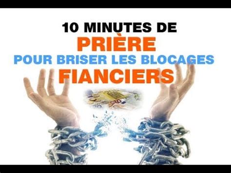 Prière pour briser les blocages financiers YouTube