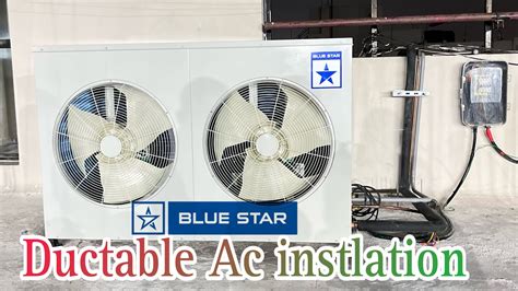 Ductable Ac Installing 11tr Blue Star YouTube