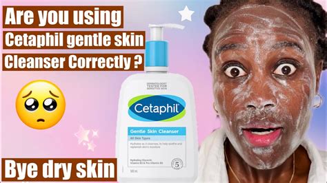 How To Properly Use Cetaphil Gentle Skin Cleanser Step By Step Guide