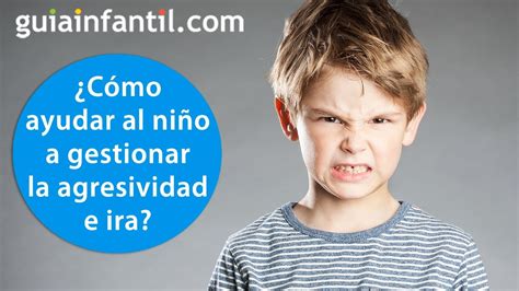 Técnicas para enseñar a los niños a manejar la agresividad Control de