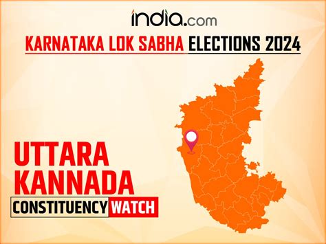 Uttara Kannada Lok Sabha Election 2024 About Constituency Candidate