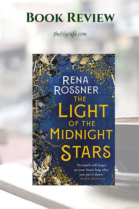 Book Review The Light Of The Midnight Stars By Rena Rossner The Lily Cafe