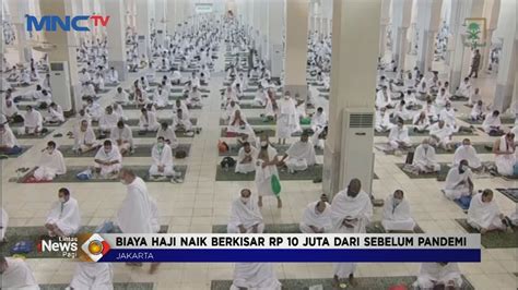 Kemenag Usulkan Kenaikan Biaya Haji 2022 Jadi Rp45 Juta