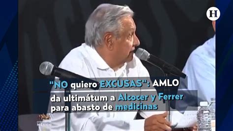 Amlo Exige A Jorge Alcocer Y Al Insabi Resolver Desabasto De