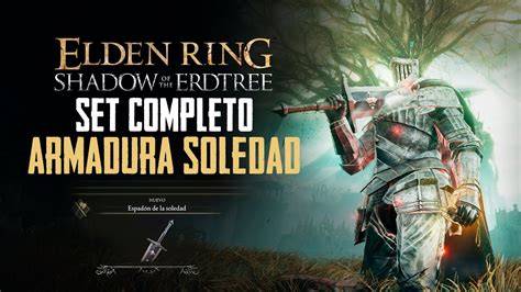 Armadura De La Soledad Y Espad N Elden Ring Shadow Of The Erdtree Gu A