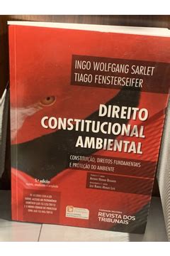 Livro Direito Constitucional Ambiental Ingo Wolfgang Sarlet