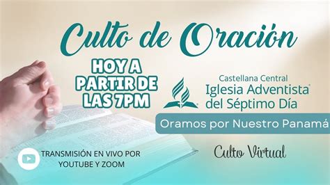 Culto De Oraci N Y Testimonio Adoraci N Al Se Or Mi Rcoles De