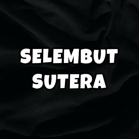 Selembut Sutera Youtube