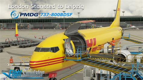 MSFS LIVE PMDG 737 800BDSF Cargo Haul London Stansted Leipzig