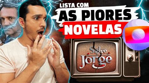 Novelas Que Nunca Ser O Reprisadas Na Globo Por Terem Sido As Piores