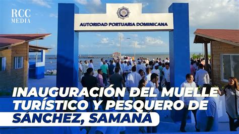 Transmisión Especial Inauguración del Muelle Turístico y Pesquero de