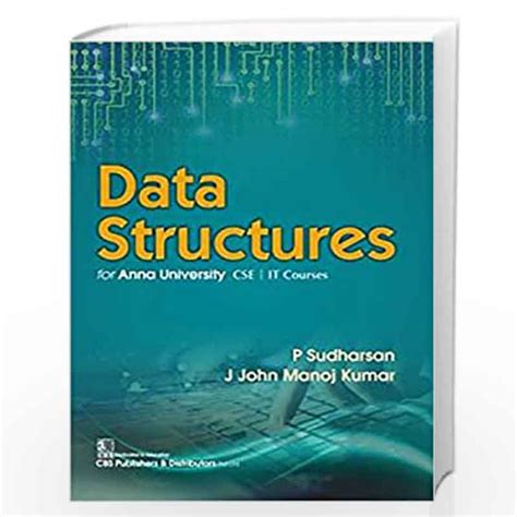 Data Structures For Anna University Cseit Course Pb 2020 By P Sudharsan Buy Online Data