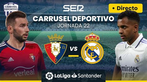 CA OSASUNA Vs REAL MADRID EN DIRECTO LaLiga Jornada 22 YouTube