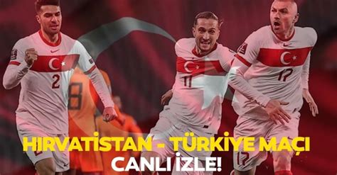 Hırvatistan Türkiye Maçı Canli İzle Trt 1 Canlı Maç Izle Ekranı Ile