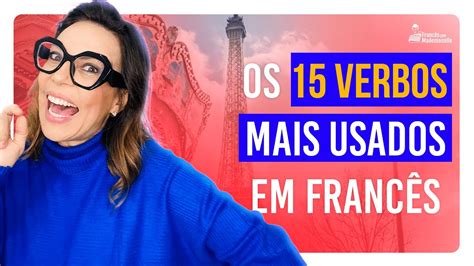 15 Verbos MAIS USADOS em Francês Francês Básico FCM YouTube