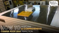 How To Inspect Leaks With Camper Roofing Michigan Nagel Rv Trailer Repair