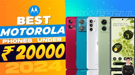 Top 4 Best Motorola Smartphone Under 20000 In 2024 Best Motorola Phone Under 20000 In India