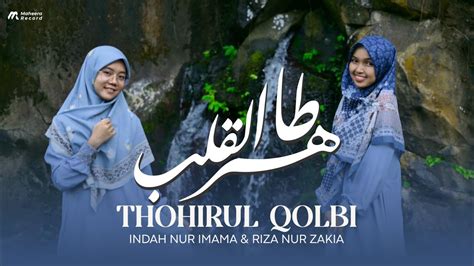 TOHIRUL QOLBY MAWLAYA COVER BY INDAH ZAKIA YouTube