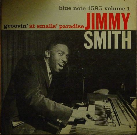 Jimmy Smith Groovin At Smalls Paradise Volume 1 1957 BN 1585