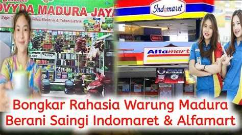 Bongkar Rahasia Toko Madura Kok Beraninya Saingi Indomaret Alfamart