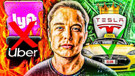 Elon Musks Plan To Destroy Uber And Lyft Tesla Robotaxis Are Coming