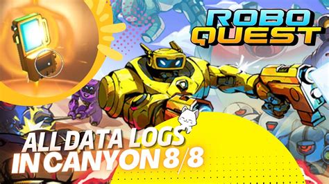 Roboquest v1.0 | All Data Logs in Canyon 8/8 - YouTube