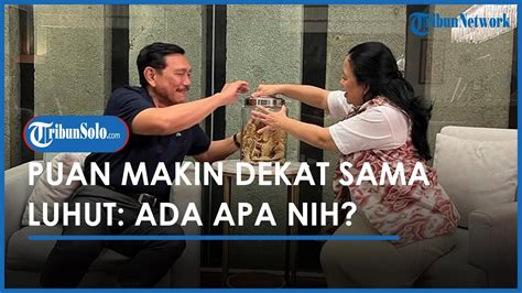 Puan Pamer Momen Pertemuan Dengan Luhut Pandjaitan Lagi Sebut Lagi