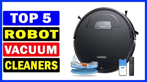 Top 5 Best Robot Vacuum Cleaners Of 2024 Youtube