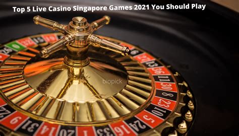 Top 5 Live Casino Singapore Games 2021 You Should Play % » biopick.in